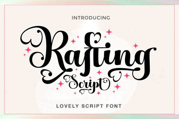 Rafting Script: A Guide to Its Romantic, Round-Lettered Style