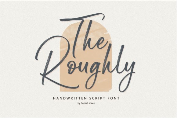 The Roughly Script: A Font with Soul for Modern Designs